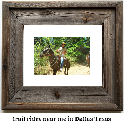 trail rides near me in Dallas, Texas